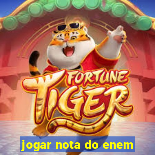 jogar nota do enem